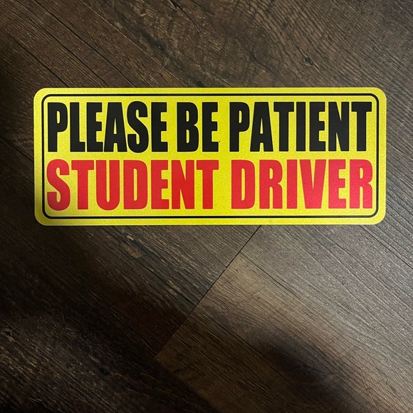Other - NWOT Please Be Patient Student Driver vehicle car truck suv magnet